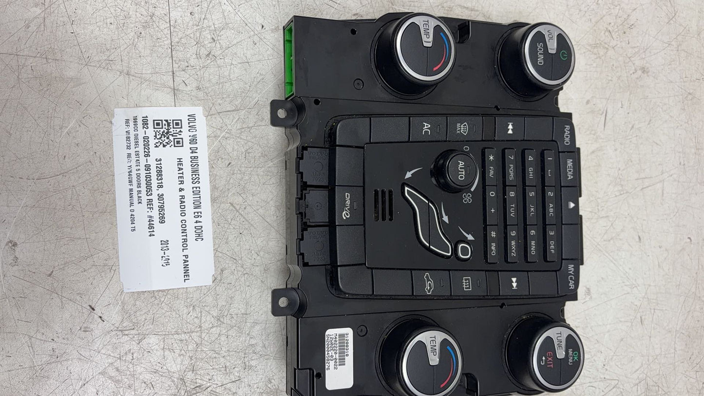 2013 - 2015 Volvo V60 Estate HEATER & RADIO CONTROL PANNEL 31288318