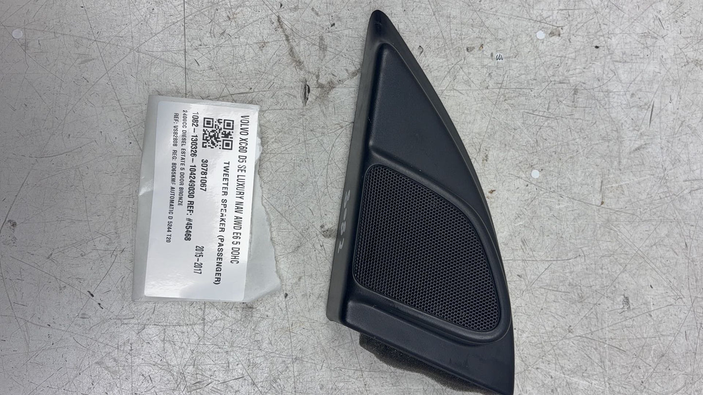 2009 - 2017 Volvo XC60 I 156 Estate TWEETER SPEAKER (PASSENGER) 30781067
