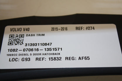 2014 - 2016 Volvo V40  Hatchback Dash Fascia Trim 31393110847